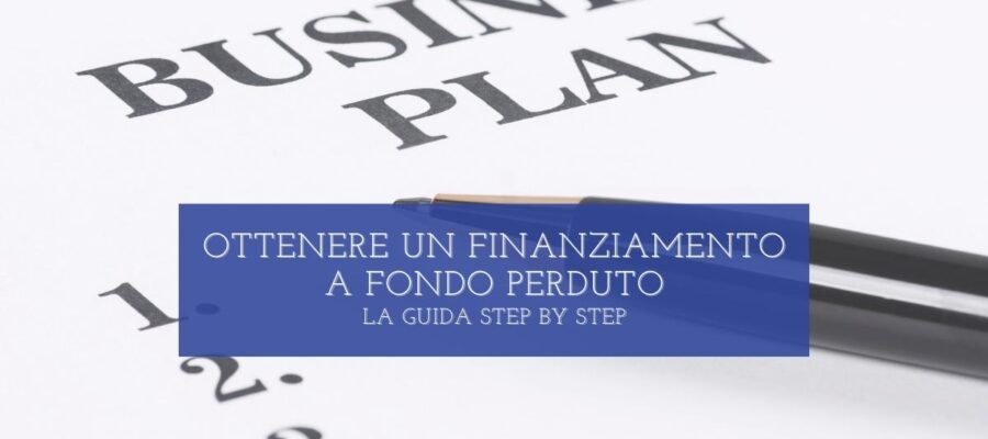Ottenere un finanziamento a fondo perduto